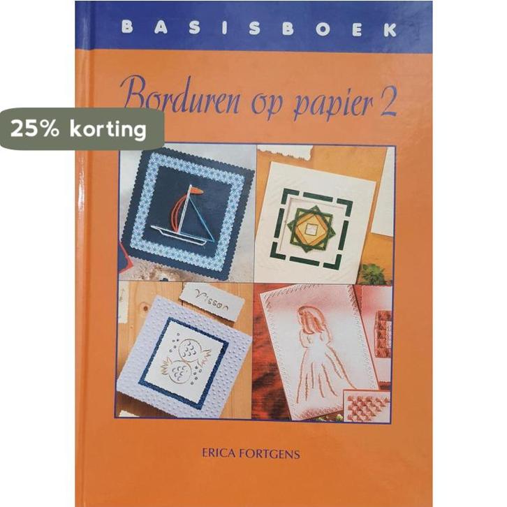 Basisboek Borduren op papier 2 9789021332093 E. Fortgens, Boeken, Hobby en Vrije tijd, Gelezen, Verzenden