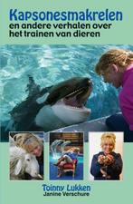 Kapsonesmakrelen en andere verhalen over het trainen van, Verzenden, Toinny Lukken