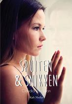 Spuiten en snikken 9789491061431 Claudia van Loon, Verzenden, Gelezen, Claudia van Loon
