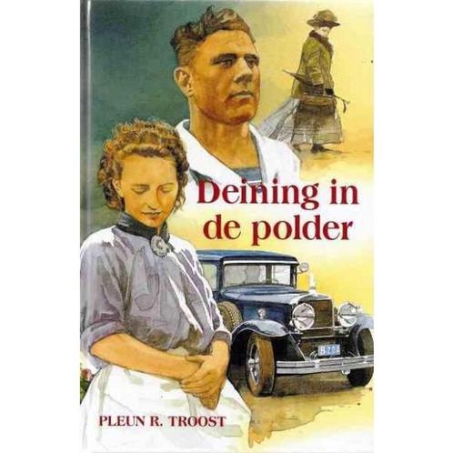 Deining in de polder 9789033111051 P.R. Troost, Livres, Livres régionalistes & Romans régionalistes, Envoi