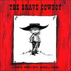 The Brave Cowboy 9780740706493, Joan Walsh Anglund, Joan Walsh Anglund, Verzenden
