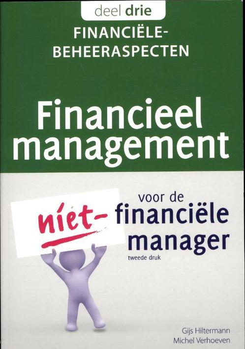 Financieel management voor de niet-financiele manager 3, Boeken, Economie, Management en Marketing, Zo goed als nieuw, Verzenden