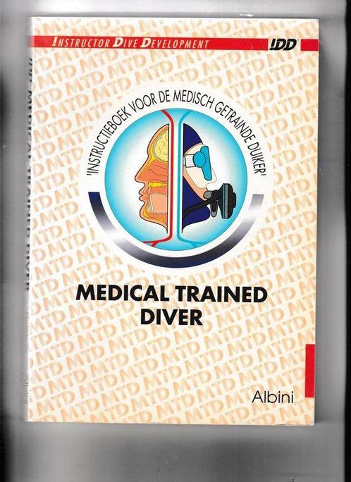 Idd medical trained diver instructieboek 9789067140584, Livres, Livres de sport, Envoi