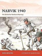 Narvik 1940: The Battle for Northern Norway (Campai...  Book, Verzenden, Greentree, David