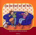 Op De Trom En De Fluit 9789034509130, Zo goed als nieuw, René Berends, Saskia van Gerven, Verzenden