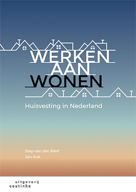 Werken aan wonen 9789046906323 Jan Kok, Boeken, Politiek en Maatschappij, Zo goed als nieuw, Verzenden