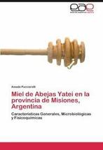 Miel de Abejas Yatei En La Provincia de Misione., Pucciarelli, Amada, Verzenden