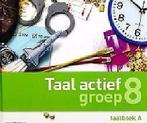 Taal Actief groep 8 ISBN 9789034568342 en 9789034568397, Livres, Dictionnaires, Ophalen of Verzenden