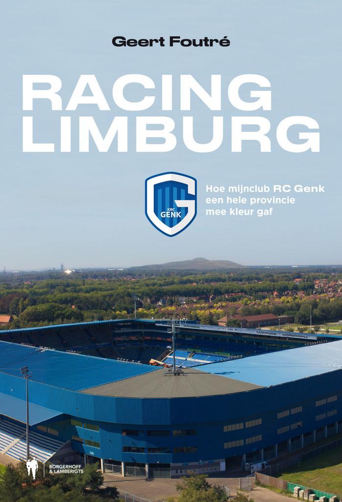 Racing Limburg 9789463939638 Geert Foutré, Livres, Loisirs & Temps libre, Envoi