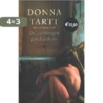 De verborgen geschiedenis 9789023416470 Donna Tartt, Boeken, Verzenden, Zo goed als nieuw, Donna Tartt