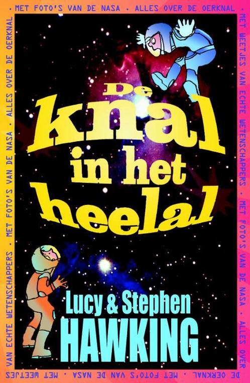 De knal in het heelal / George / 3 9789049924676, Boeken, Kinderboeken | Jeugd | onder 10 jaar, Zo goed als nieuw, Verzenden