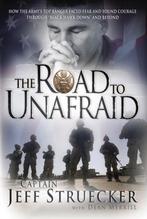 The Road to Unafraid 9781595553324, Jeff Struecker, Dean Merrill, Zo goed als nieuw, Verzenden