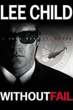 Jack Reacher Novels- Without Fail 9780399148613 Lee Child, Verzenden, Lee Child