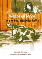 Woppe En Joppe En Een Heel Bijzonder Kalfje 9789081642316, Verzenden, Zo goed als nieuw, L.W.M. Spronk