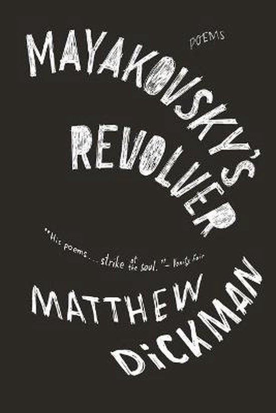 Mayakovskys Revolver 9780393348798 Matthew Dickman, Boeken, Taal | Engels, Zo goed als nieuw, Verzenden