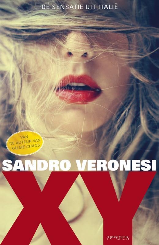 XY 9789044617627 Sandro Veronesi, Livres, Romans, Envoi