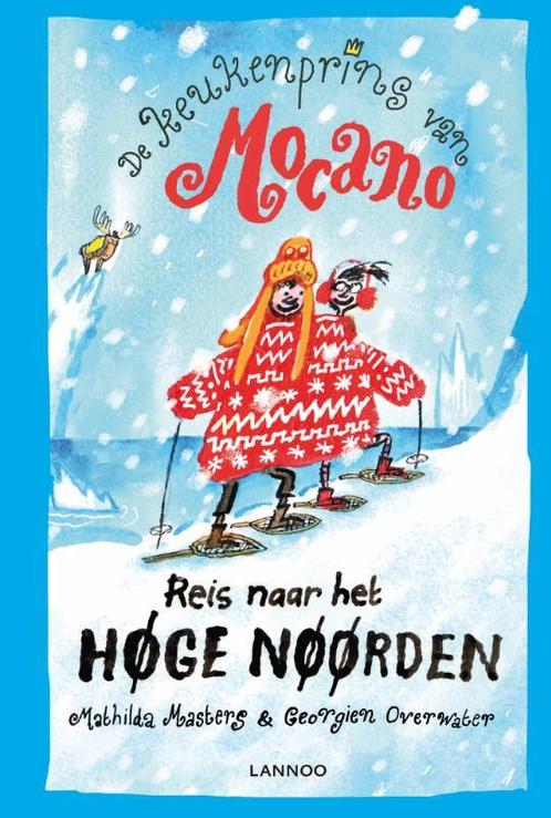 De keukenprins van Mocano III - Reis naar het Høge Nøørden /, Boeken, Kinderboeken | Jeugd | onder 10 jaar, Gelezen, Verzenden