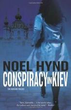 Conspiracy in Kiev by Hynd, Noel New   ,,, Hynd, Noel, Verzenden