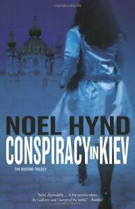 Conspiracy in Kiev by Hynd, Noel New   ,,, Livres, Livres Autre, Envoi