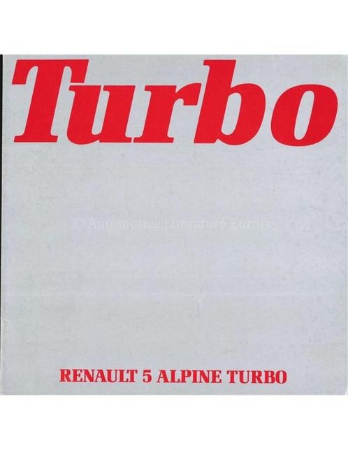 1982 RENAULT 5 ALPINE TURBO BROCHURE NEDERLANDS, Livres, Autos | Brochures & Magazines, Enlèvement ou Envoi