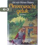 Onverwacht geluk 9789021034164 Jos van Manen Pieters, Verzenden, Gelezen, Jos van Manen Pieters