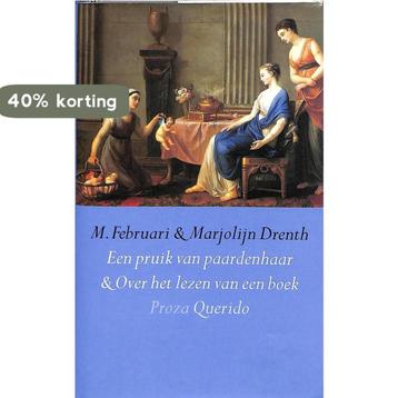 Een pruik van paardenhaar en Over het lezen van een boek, Verzenden, M. Februari