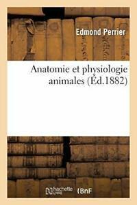 Anatomie et physiologie animales. PERRIER-E   ., Livres, Livres Autre, Envoi