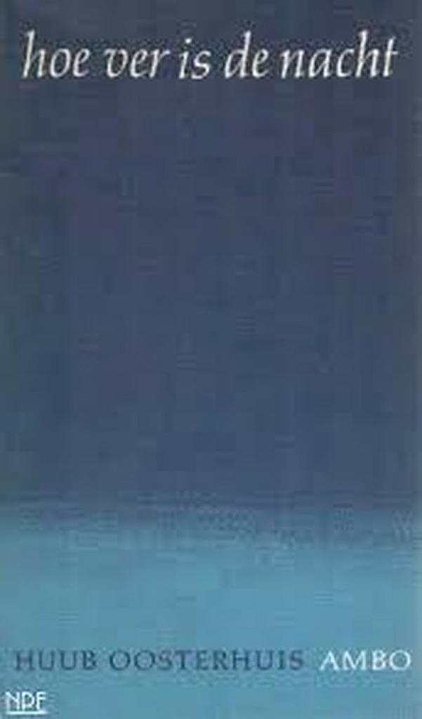 Hoe ver is de nacht 9789026302626 Oosterhuis, Boeken, Overige Boeken, Gelezen, Verzenden