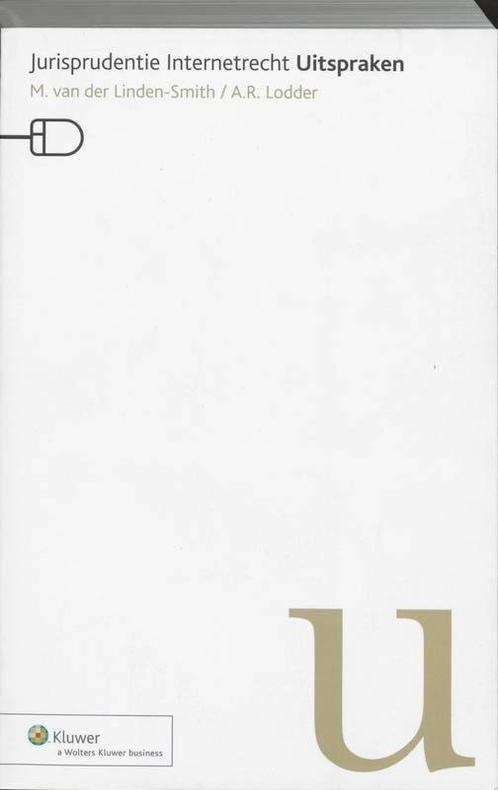 Jurisprudentie Internetrecht Uitspraken 9789013036404, Boeken, Wetenschap, Gelezen, Verzenden