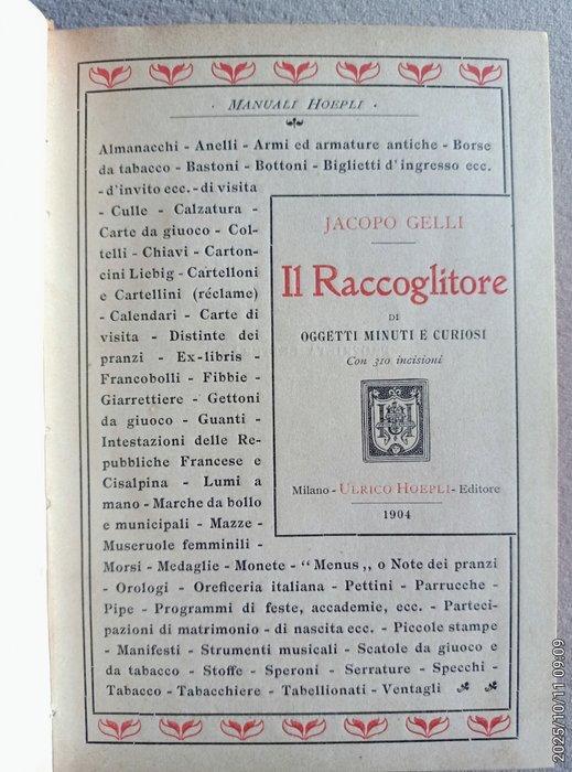 Jacopo Gelli - Il raccoglitore di oggetti minuti e curiosi -, Antiek en Kunst, Antiek | Boeken en Manuscripten