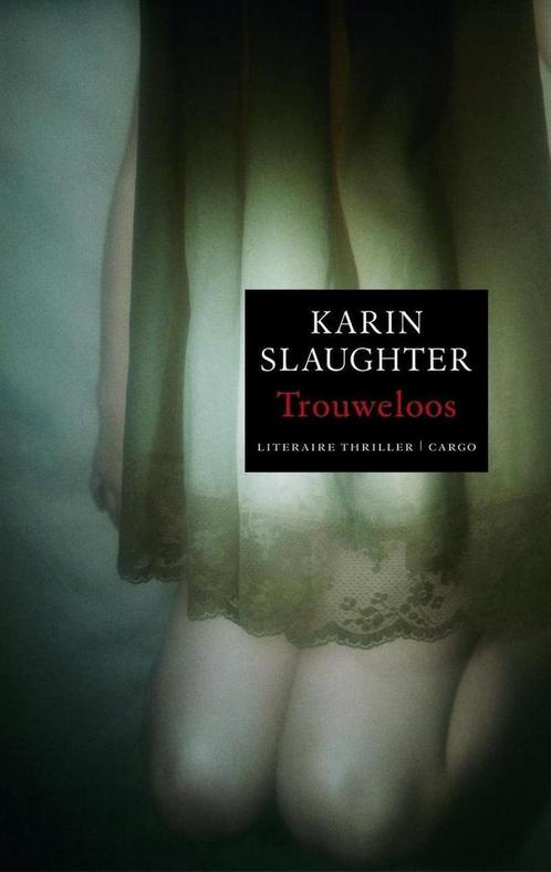 Trouweloos / Grant County / 5 9789023428091 Karin Slaughter, Boeken, Thrillers, Gelezen, Verzenden