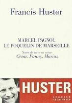 Marcel pagnol, le poquelin de marseille von Francis Huster, Verzenden