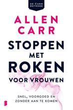 Stoppen met roken voor vrouwen 9789022585894 Allen Carr, Verzenden, Zo goed als nieuw, Allen Carr