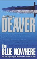 Blue Nowhere 9780340767511, Livres, Jeffery Deaver, Jeffery Wilds Deaver, Verzenden