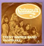 Catapult – Teeny Bopper Band / Nightrake (1-7-Vinyl-Single), Ophalen of Verzenden