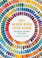 Het kleine boek over kleur 9789022588253, Livres, Psychologie, Karen Haller, Verzenden