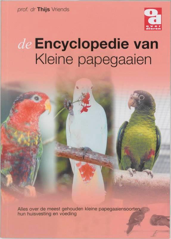 Encyclopedie van kleine papegaaien / Over Dieren / 138, Livres, Loisirs & Temps libre, Envoi