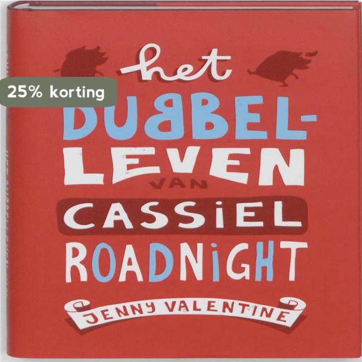 Het dubbelleven van Cassiel Roadnight 9789048808953, Boeken, Kinderboeken | Jeugd | 13 jaar en ouder, Gelezen, Verzenden