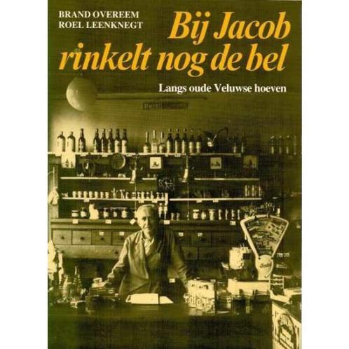 Bij Jacob rinkelt nog de bel 9789024647071 B. Overeem, Livres, Philosophie, Envoi