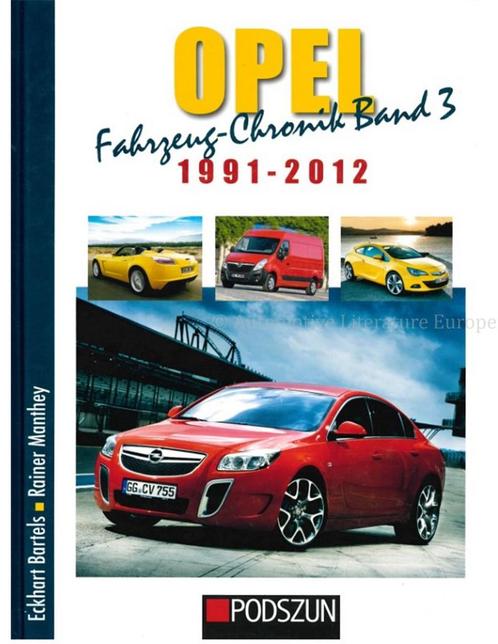 OPEL FAHRZEUG-CHRONIK, BAND 3: 1991-2012, Boeken, Auto's | Boeken