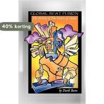 Global Beat Fusion 9780981739854 Derek Beres, Verzenden, Derek Beres