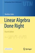 Undergraduate Texts in Mathematics- Linear Algebra Done, Boeken, Verzenden, Zo goed als nieuw, Sheldon Axler