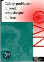 Gedragsproblemen bij jonge gehandicapte kinderen /, Verzenden, Gelezen