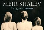 De grote vrouw 9789049800567 Meir Shalev, Boeken, Verzenden, Gelezen, Meir Shalev