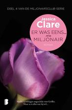 Er was eens... een miljonair / Miljonairsclub / 4, Boeken, Verzenden, Gelezen, Jessica Clare