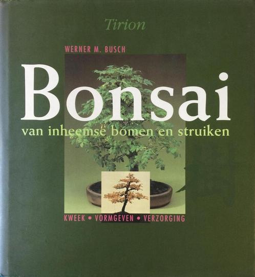 BONSAI VAN INHEEMSE BOMEN EN STRUIKEN / Bloemen en planten, Boeken, Wetenschap, Zo goed als nieuw, Verzenden