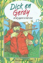 Dick en gerdy en de jagers in het bos 9789055518111, Verzenden, Gelezen, M. Burghout-Huisman