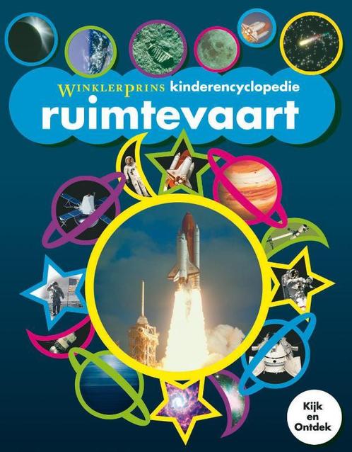 Winkler Prins Kinderencyclopedie Ruimtevaart / Kijk en, Boeken, Kinderboeken | Jeugd | 10 tot 12 jaar, Gelezen, Verzenden