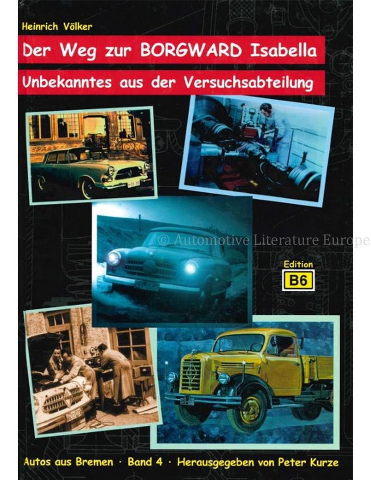 DER WEG ZUR BORGWARD ISABELLA, UNBEKANTES AUS DER, Boeken, Auto's | Boeken