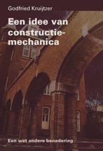 Een idee van constructie-mechanica 9789040724787, Livres, Technique, G. Kruijtzer, Godfried Kruijtzer, Verzenden